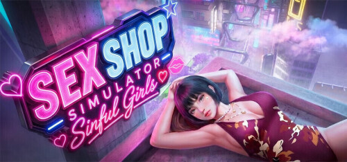更新[沙盒SLG/3D作品/动态] 性商店模拟器：罪恶女孩 Sex Shop Simulator: Sinful Girls v1.1官中步兵 [PC/3.82G]